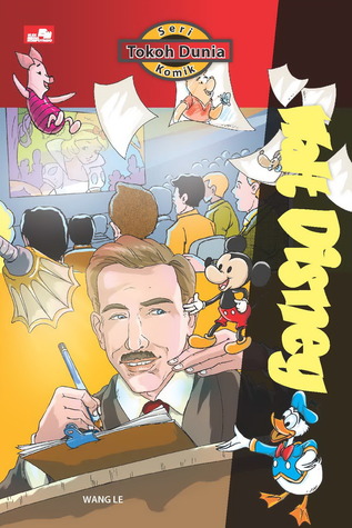 Seri Tokoh Dunia: Walt Disney (Terbit Ulang) (Seri Tokoh Dunia)