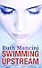 Swimming Upstream (Swimming Upstream #1)