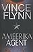 Ameerika agent by Vince Flynn