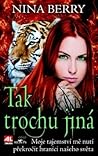 Tak trochu jiná by Nina Berry