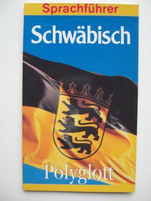 Schwäbisch. Polyglott Sprachführer