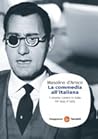 La commedia all'italiana. Il cinema comico in Italia dal 1945 al 1975