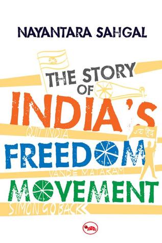 The Story of India's Freedom Movement