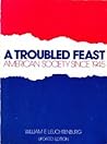 A Troubled Feast: American Society Since 1945