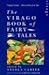 The Virago Book of Fairy Tales