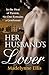 Her Husband's Lover by Madelynne Ellis