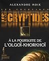 A la poursuite de l'Olgoï-Khorkhoï (Les Cryptides, #2)