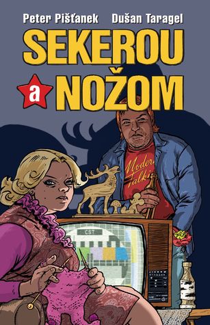 Sekerou a nožom. Poviedky 1981 - 1999