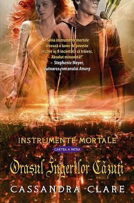 Oraşul Îngerilor Căzuţi (Instrumente Mortale, #4)