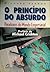 O princípio do absurdo: par...