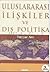 Uluslararası İlişkiler ve Dış Politika by Tayyar Arı
