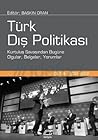 Türk Dış Politikası by Baskın Oran Türk Dış Politikası by Baskın Oran