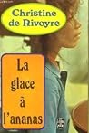 La Glace à l'ananas La Glace à l'ananas