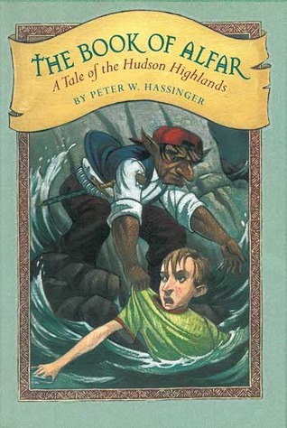 The Book of Alfar: A Tale of the Hudson Highlands