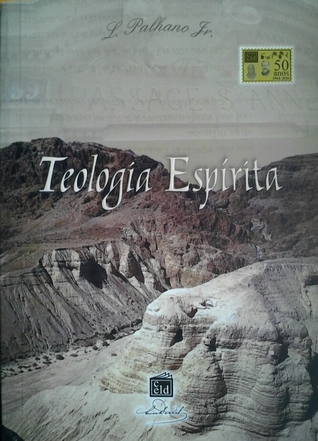 Teologia Espírita: Compêndio de teologia comparada: mosaica, cristã e espírita (Mass Market Paperback)