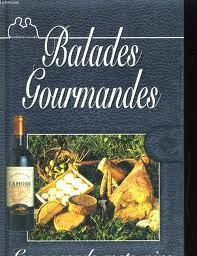 balades gourmandes les accords mets-vins (Broché)