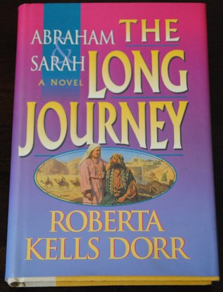 Abraham And Sarah: The Long Journey (Hardcover)