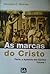 As marcas do cristo, vol I ...