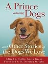 A Prince Among Dogs by Callie Smith Grant