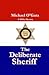 The Deliberate Sheriff