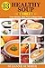 33 Healthy Soup Recipes by Suzanne Summer