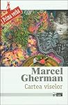 Cartea viselor by Marcel Gherman