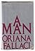 A Man by Oriana Fallaci