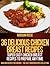 36 Delicious Chicken Breast...