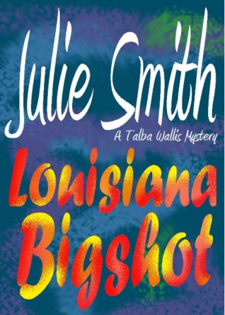 Louisiana Bigshot (Talba Wallis, #2)