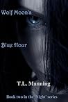 Wolf Moon's Blue Hour (Night, #2) Wolf Moon's Blue Hour (Night, #2)