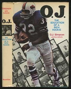 O. J.: The Education of a Rich Rookie
