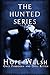 The Hunted Series