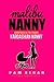 Malibu Nanny:  Adventures o...