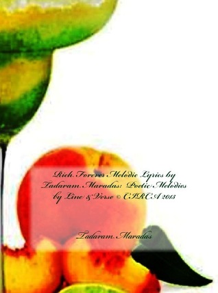 Rich Forever Melodic Lyrics by Tadaram Maradas Poetic Melodies by