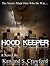 The Hood Keeper