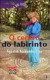 O Centro Do Labirinto O Centro Do Labirinto