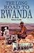 The Long Road To Rwanda