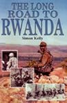 The Long Road To Rwanda