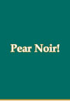 Pear Noir! (#9)