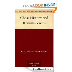 Chess History and Reminiscences (Kindle Edition)