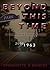 Beyond This Time: a Time Travel Suspense Novel