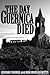 Guernica: The Crucible of World War II