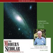 The Modern Scholar Astronomy II: Stars Galaxies and the Universe