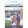 Le temps des épre...