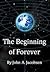 The Beginning of Forever