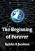 The Beginning of Forever