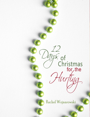 12 Days of Christmas for the Hurting