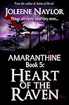 Heart of the Raven (Amaranthine, #5)