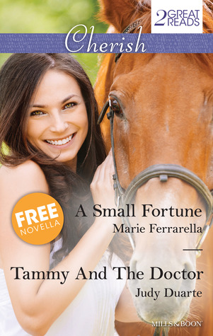 A Small Fortune / Tammy and the Doctor / Red Rock Cinderella (includes: The Fortunes of Texas: Southern Invasion, #3)