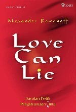 Love Can Lie: Sayatan Pedih Pengkhianatan Cinta (Paperback)